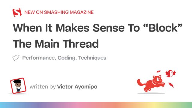 Reassessing JavaScript Performance: When to Block the Main Thread